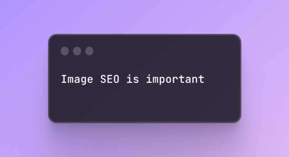 graphic displaying the text "Image SEO is important"